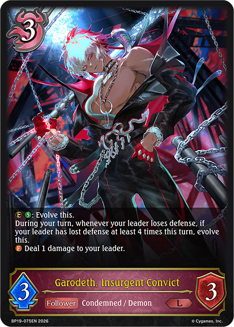 Garodeth, Insurgent Convict - BP-19/20: Eightfold Retribution & Omens and Heirs