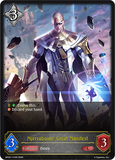 Mjerrabaine, Great Manifest - BP-19/20: Eightfold Retribution & Omens and Heirs