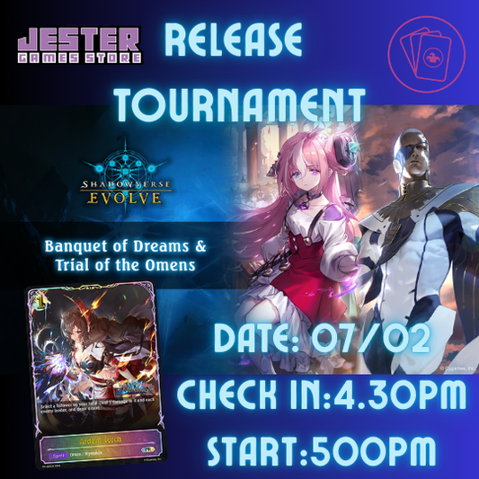 Shadowverse Evolve Banquet of Dreams & Trial of the Omens Release Tournament 7/02