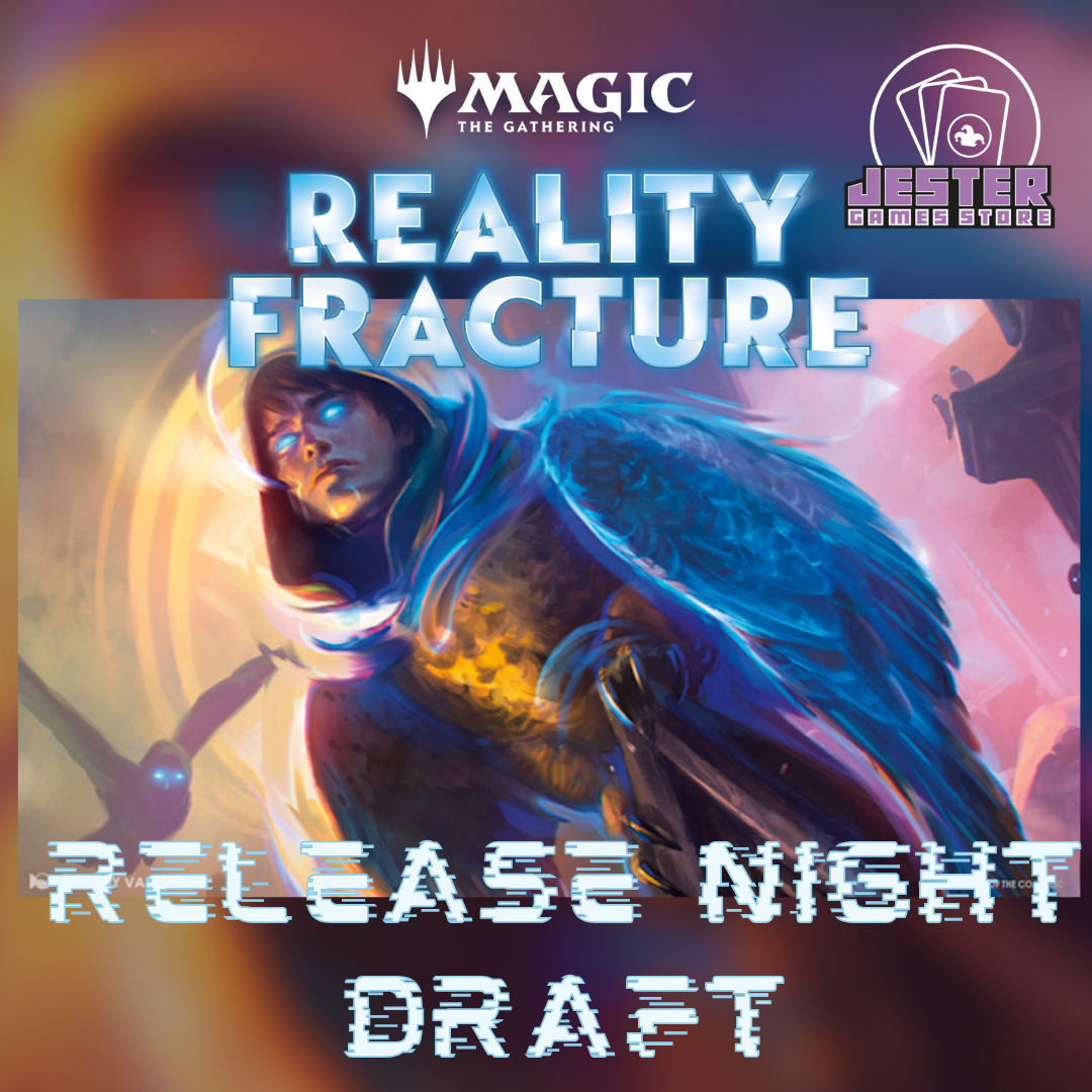 Reality Fracture Release Day Draft 02/10